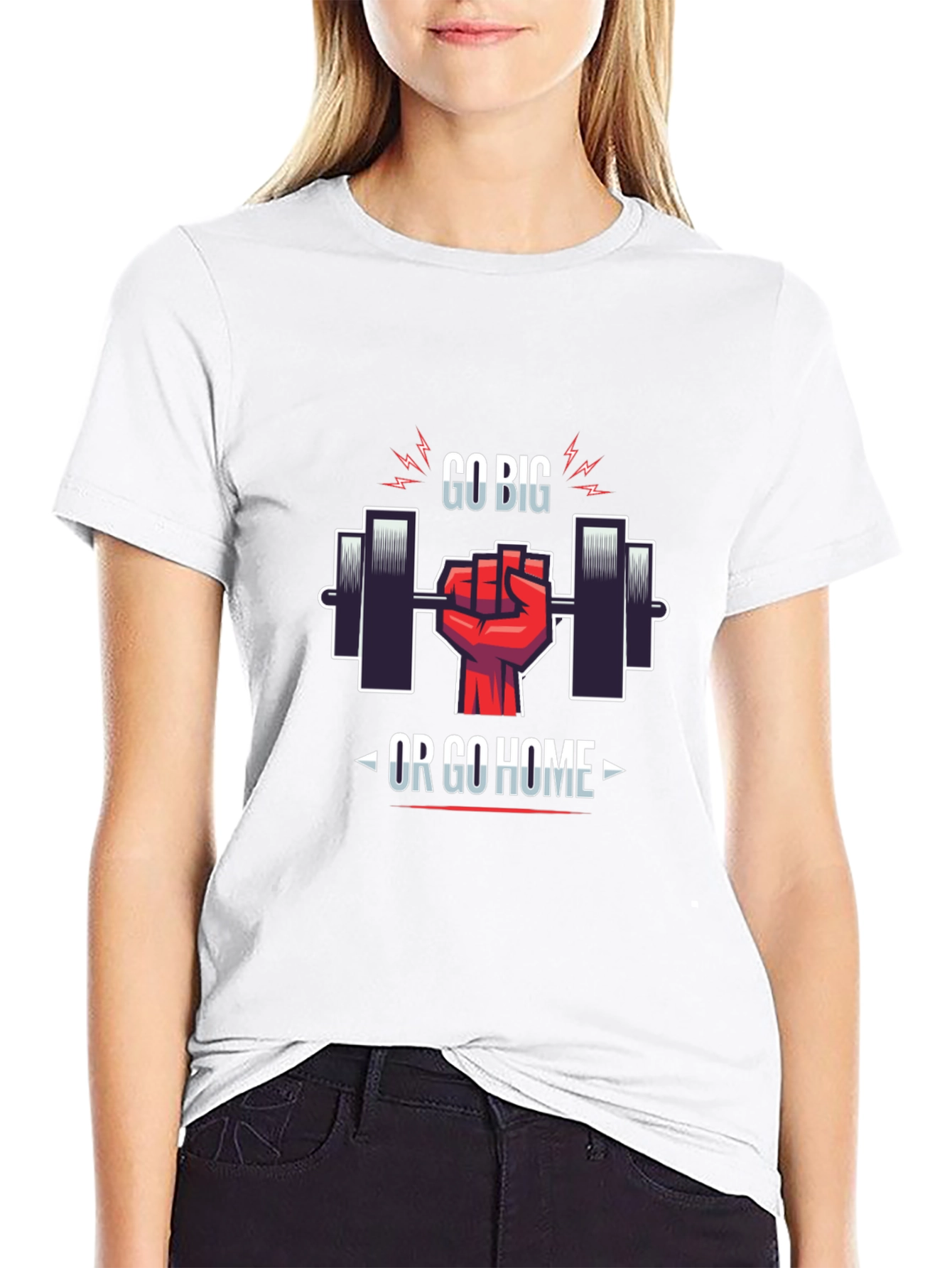 Go Big or Go Home Gym T-Shirt