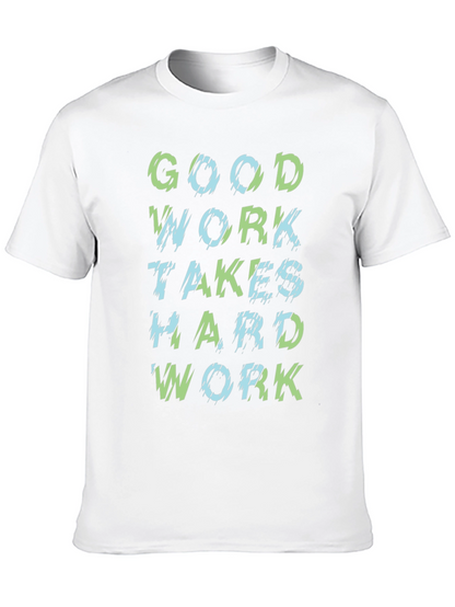 Good Work Hard Work Black Graphic T-Shirt