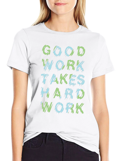 Good Work Hard Work Black Graphic T-Shirt