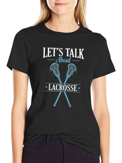 Lets Talk About Lacrosse Graphic Tee