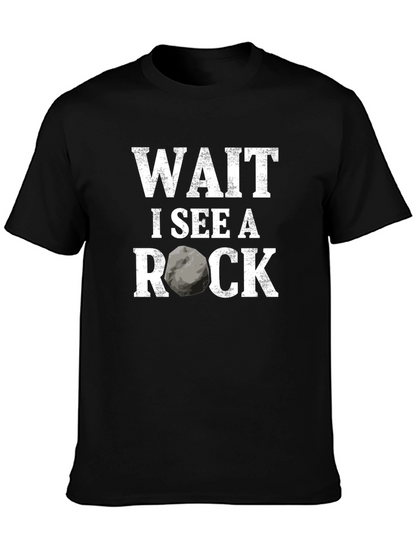 Wait I See A Rock Funny Geologist T-Shirt