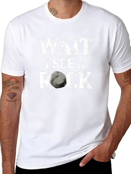 Wait I See A Rock Funny Geologist T-Shirt