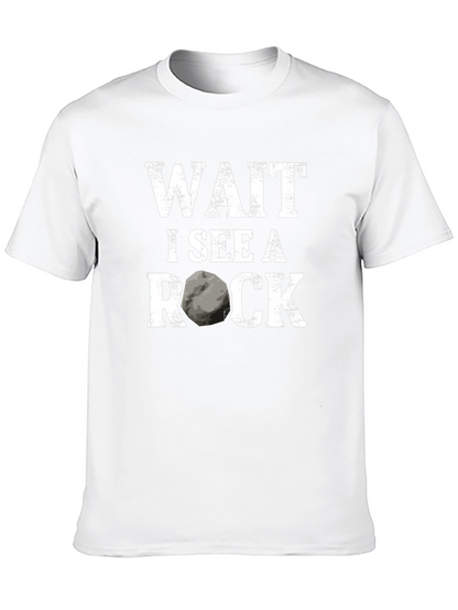 Wait I See A Rock Funny Geologist T-Shirt