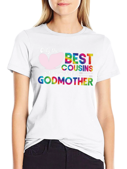 Best Cousins Godmother T-Shirt