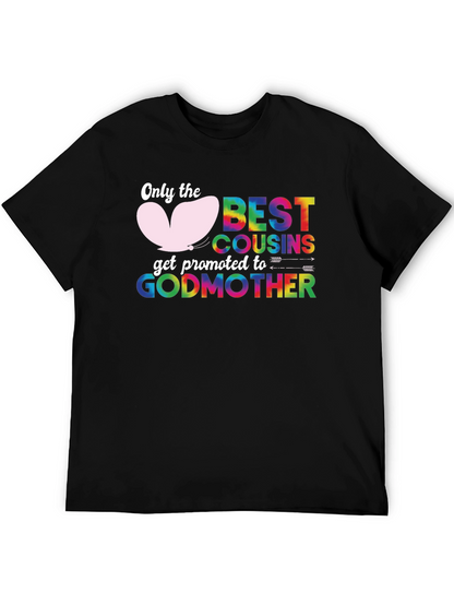 Best Cousins Godmother T-Shirt