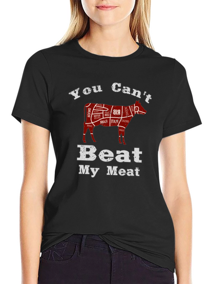 You Cant Beat My Meat Black T-Shirt