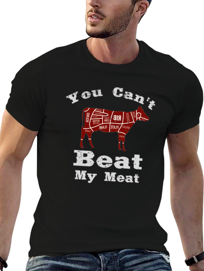 You Cant Beat My Meat Black T-Shirt