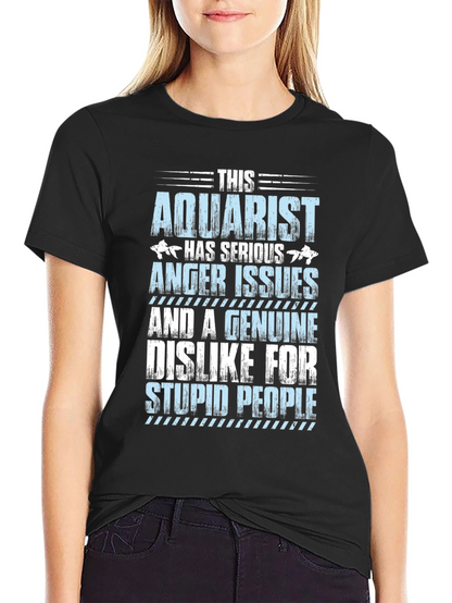 Aquarist T-Shirt - Serious Anger Issues Funny Tee