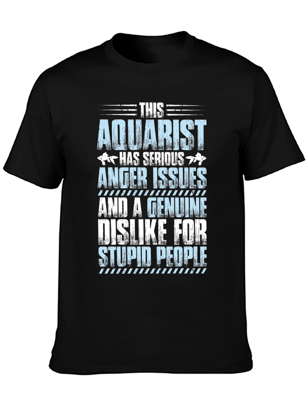 Aquarist T-Shirt - Serious Anger Issues Funny Tee