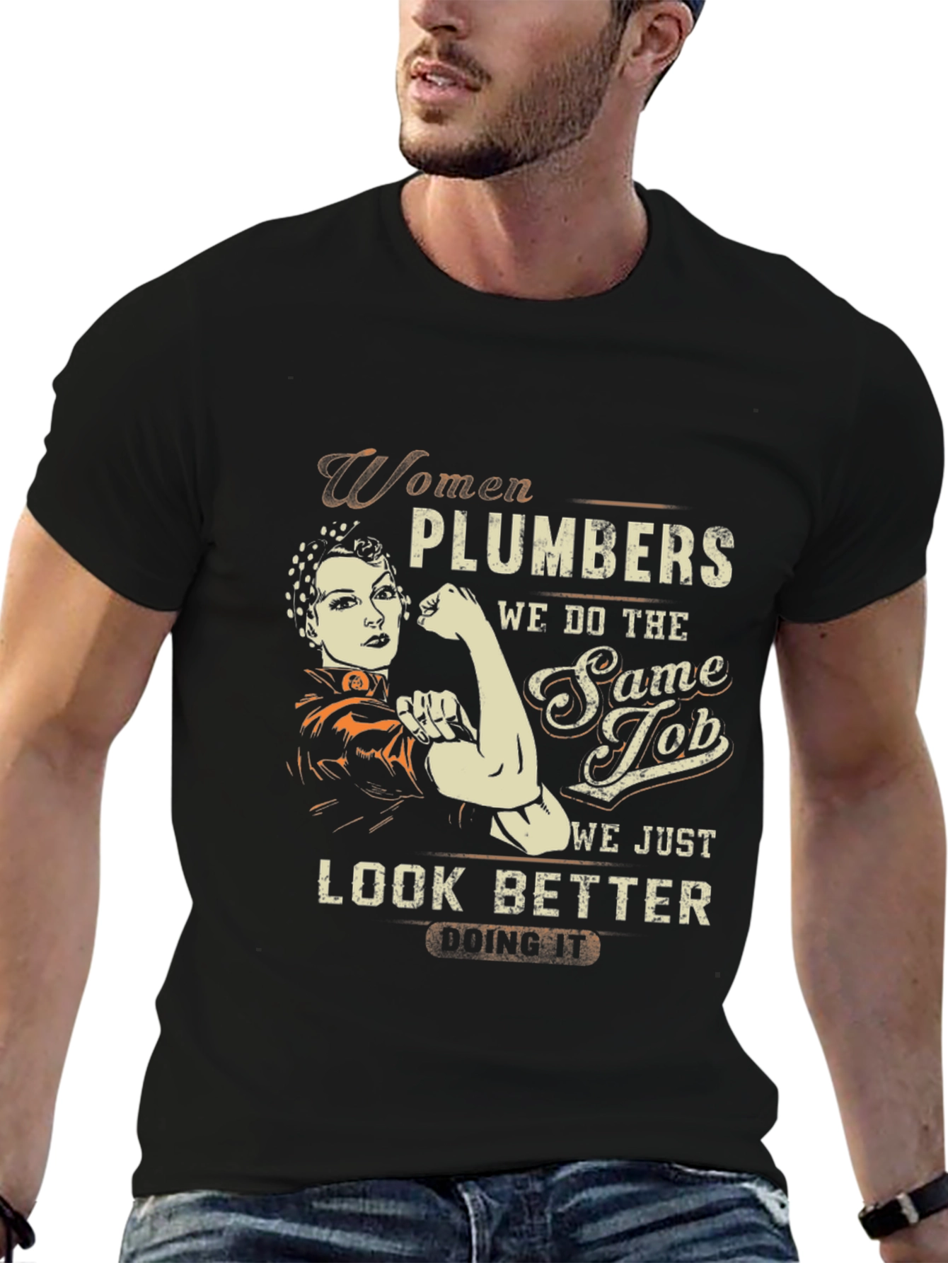 Women Plumbers T-Shirt - We Look Better Doing It!