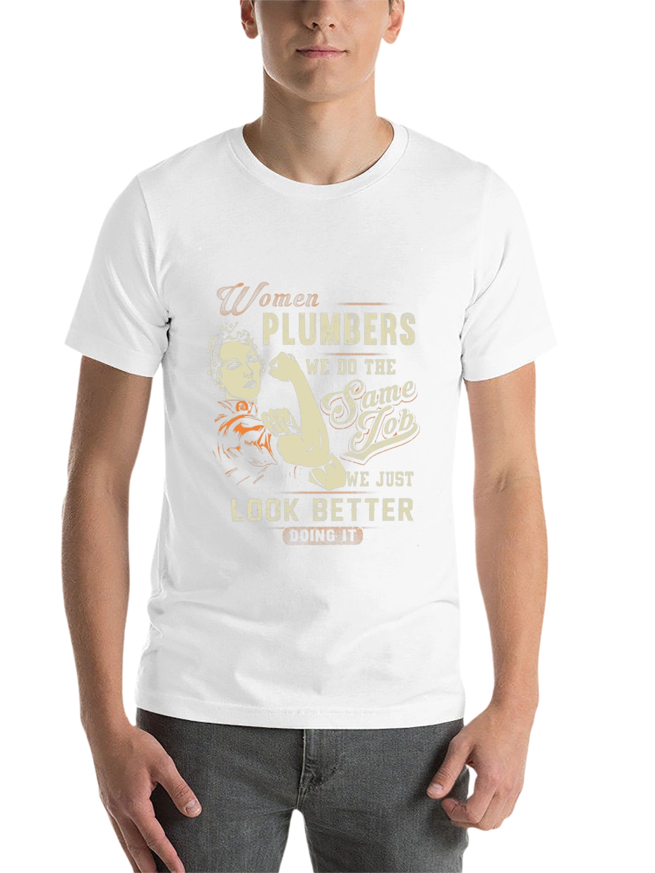 Women Plumbers T-Shirt - We Look Better Doing It!