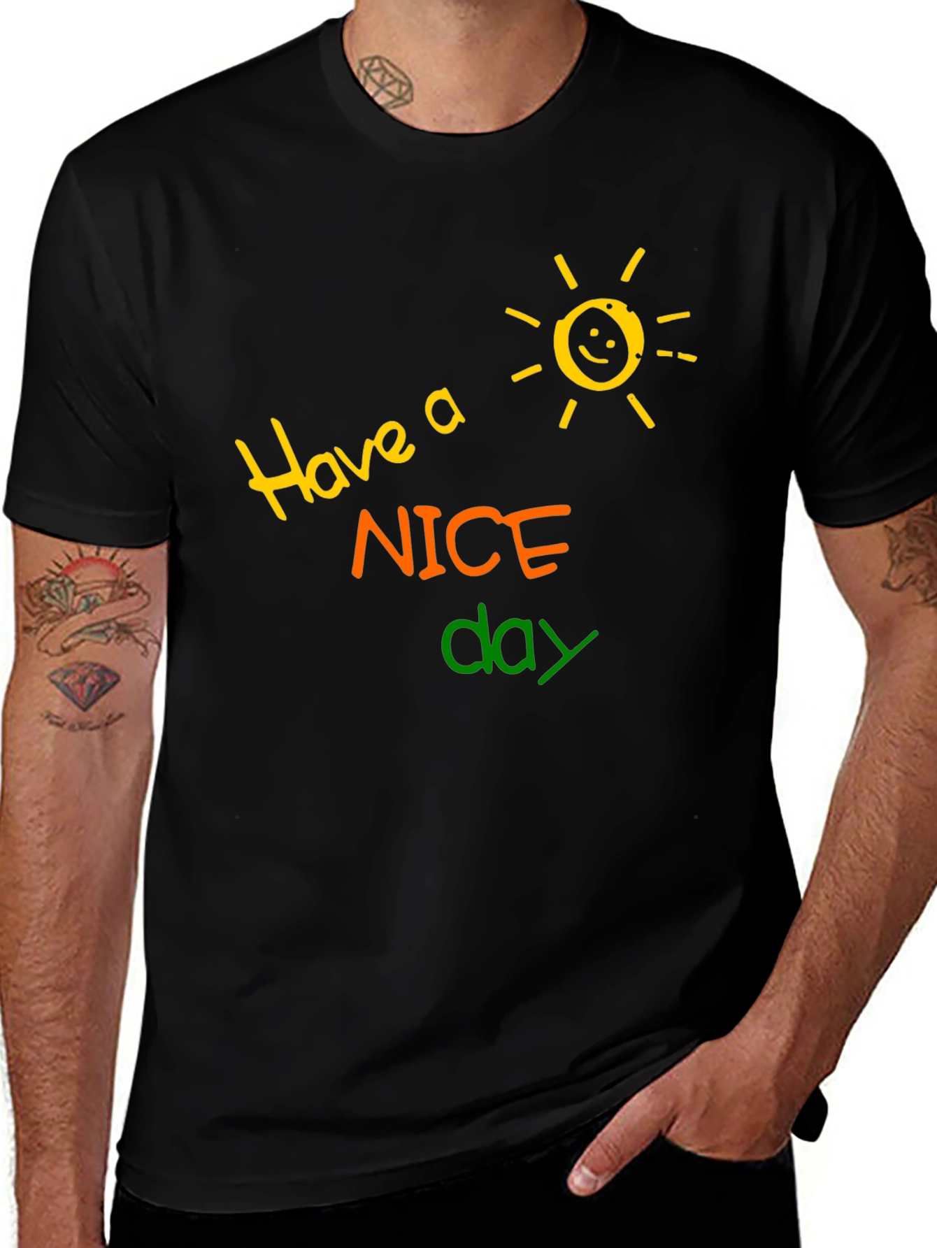 Have a Nice Day T-Shirt - Fun Graphic Tee