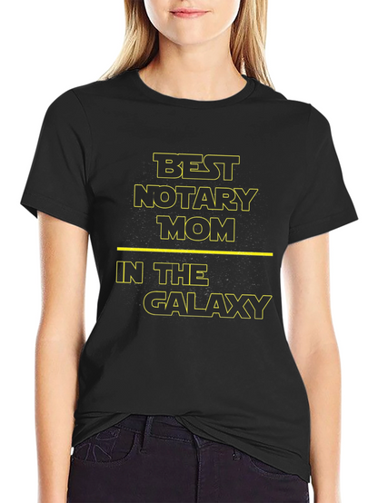 Best Notary Mom in the Galaxy T-Shirt