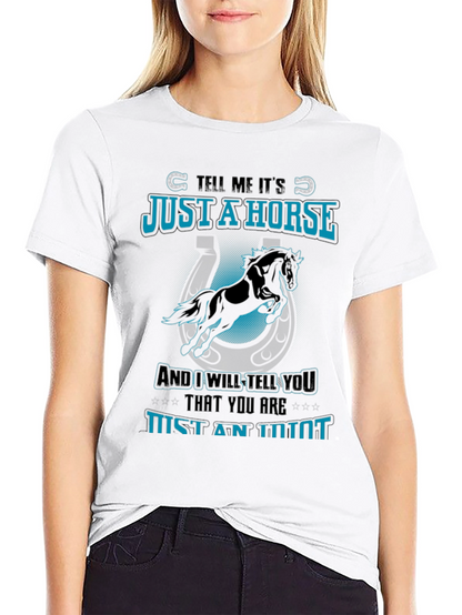 Just a Horse Tee - Animal Lover T-Shirt