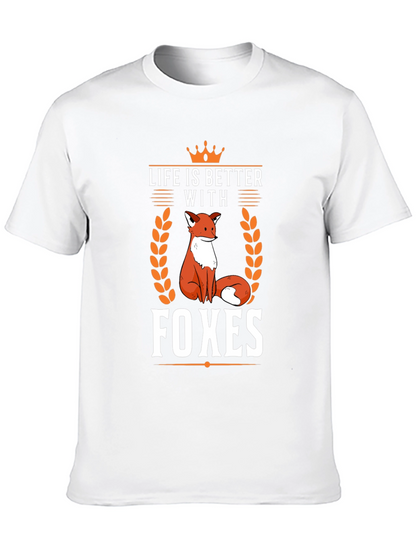 Life is Better with Foxes T-Shirt