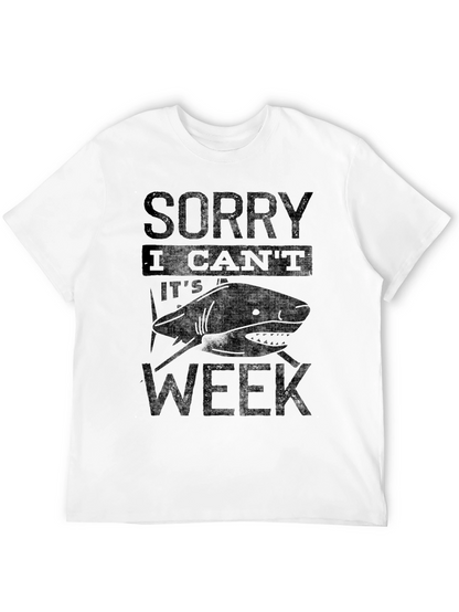 Shark Week T-Shirt - Sorry I Cant