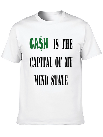 Cash is the Capital T-Shirt Funny Money Graphic Tee