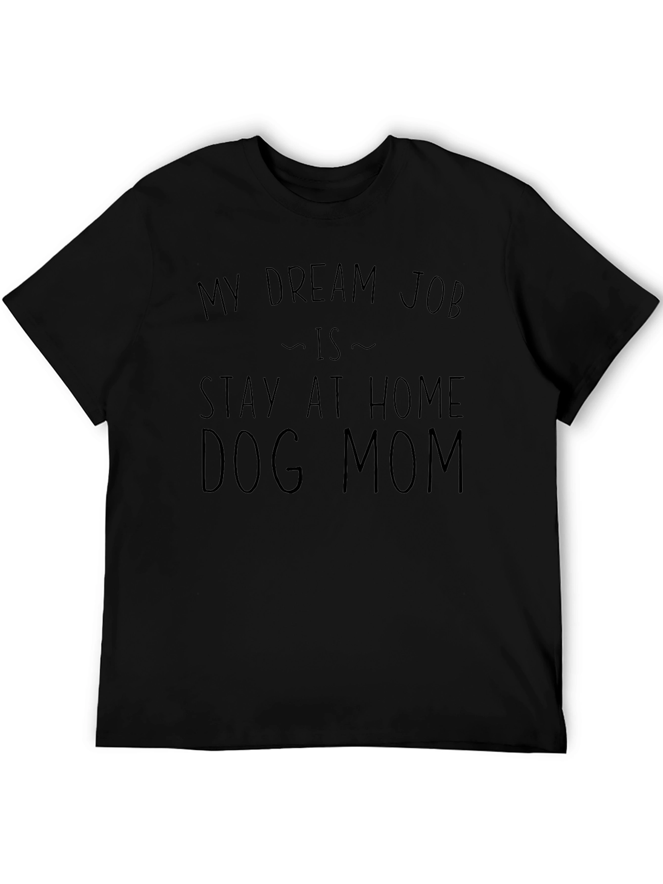 Stay at Home Dog Mom T-Shirt - Black