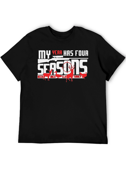 My Year Has Four Seasons Hunting Graphic T-Shirt