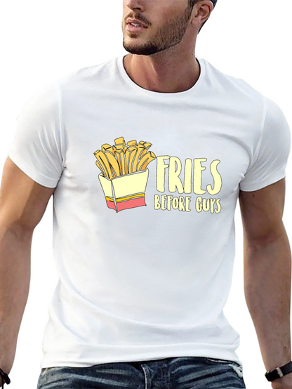 Fries Before Guys Graphic Tee