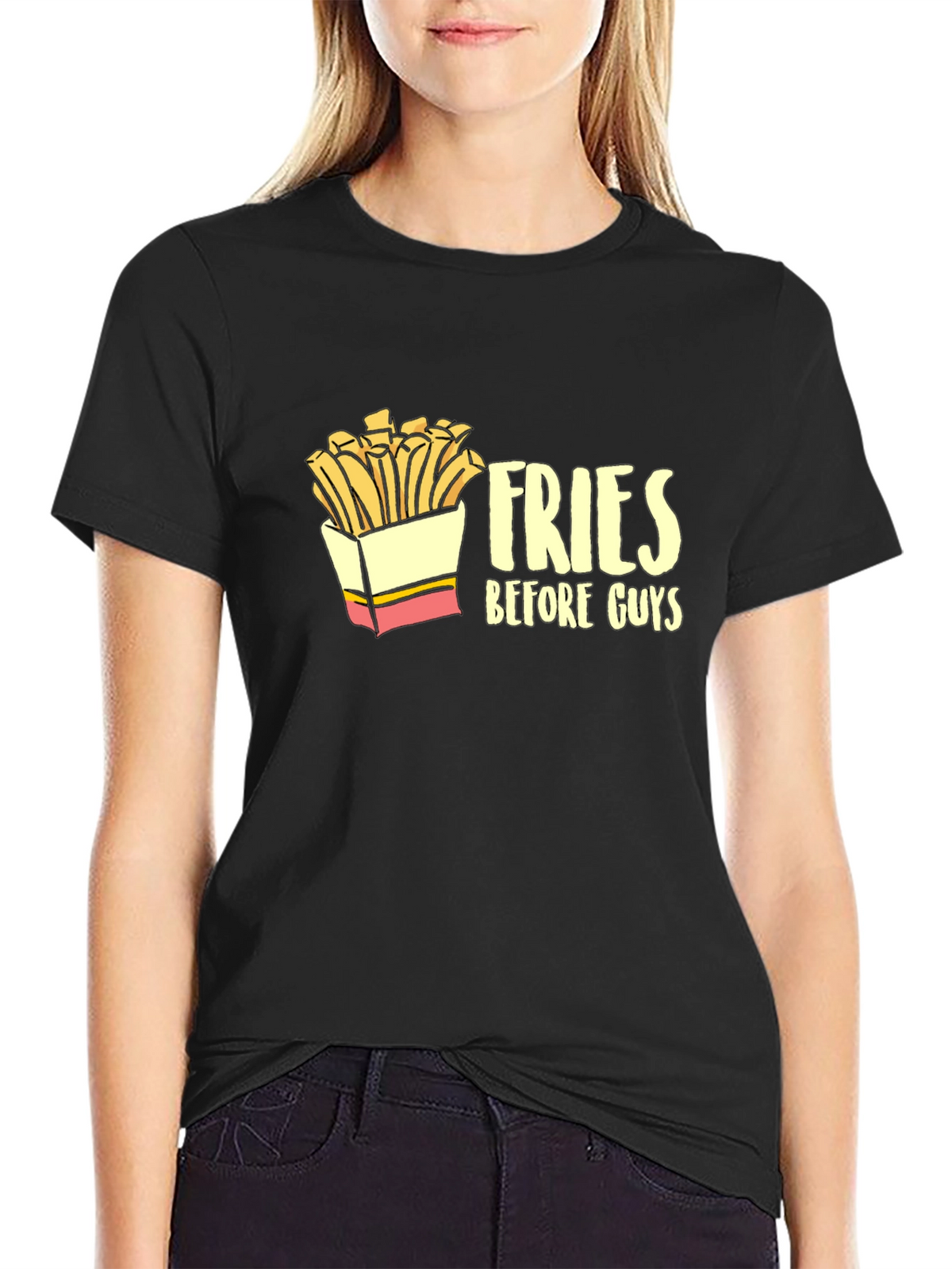 Fries Before Guys Graphic Tee
