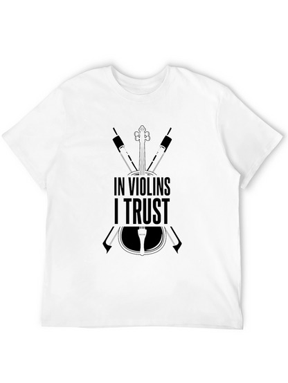 In Violins I Trust T-Shirt - Music Lover Tee