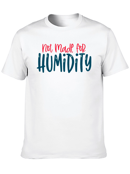 Not Made For Humidity Graphic Tee