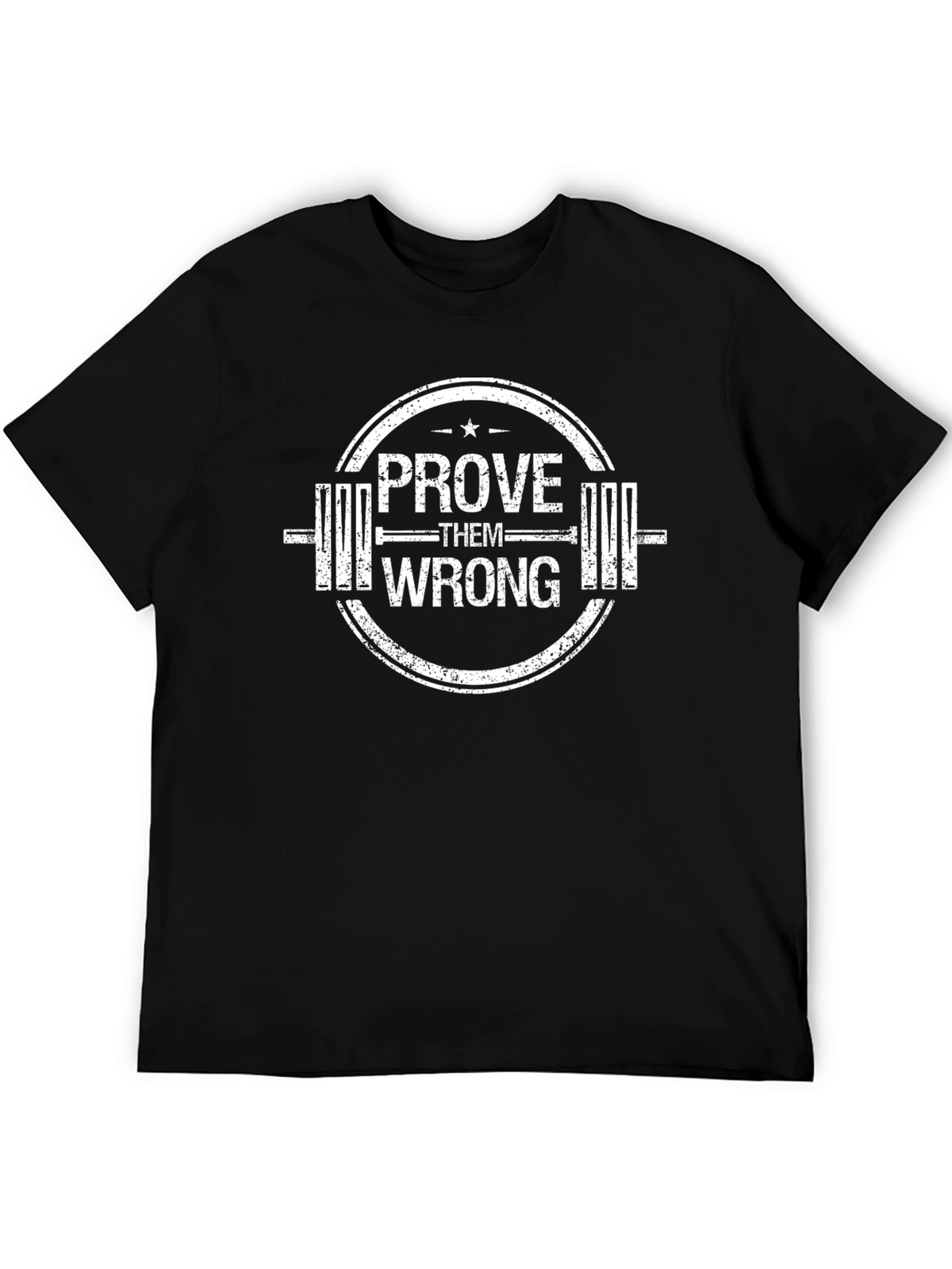 Prove Them Wrong Gym T-Shirt