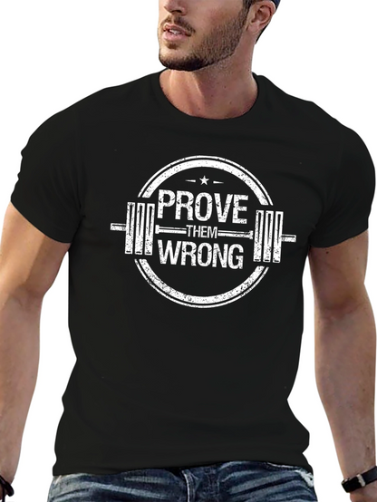 Prove Them Wrong Gym T-Shirt