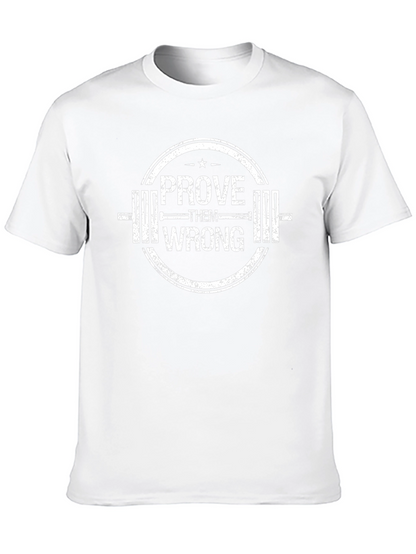 Prove Them Wrong Gym T-Shirt