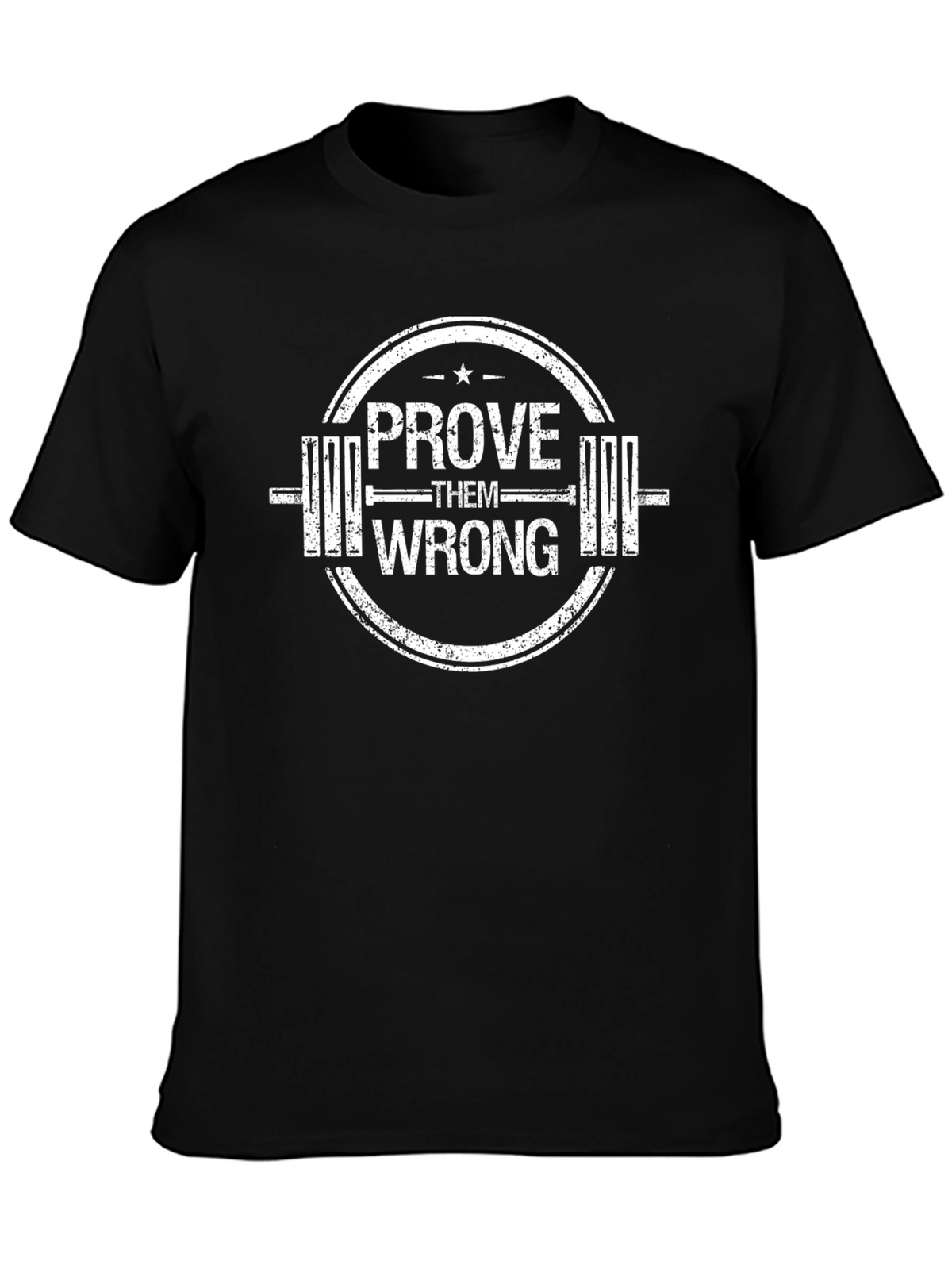 Prove Them Wrong Gym T-Shirt
