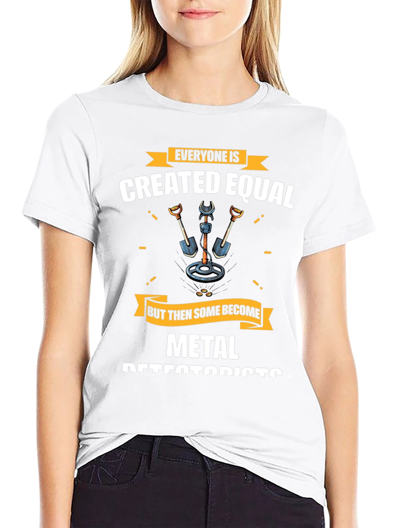 Metal Detectorist T-Shirt - Everyone is Created Equal