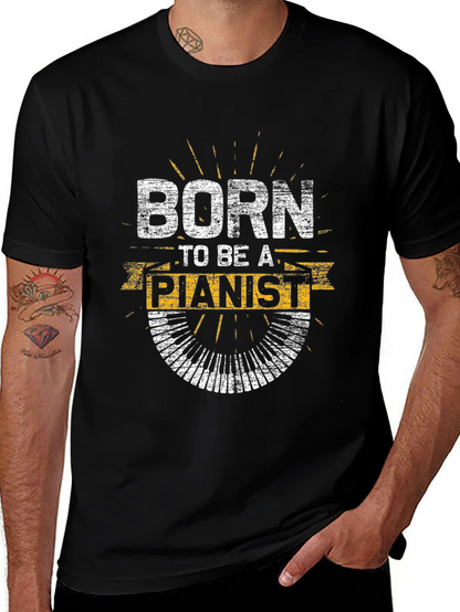 Born to Be a Pianist T-Shirt