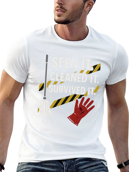 Seen It Cleaned It Survived It Graphic Tee