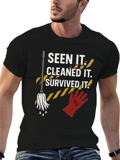Seen It Cleaned It Survived It Graphic Tee