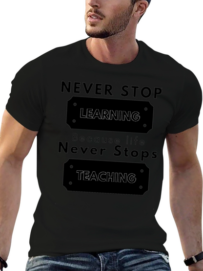 Never Stop Learning T-Shirt