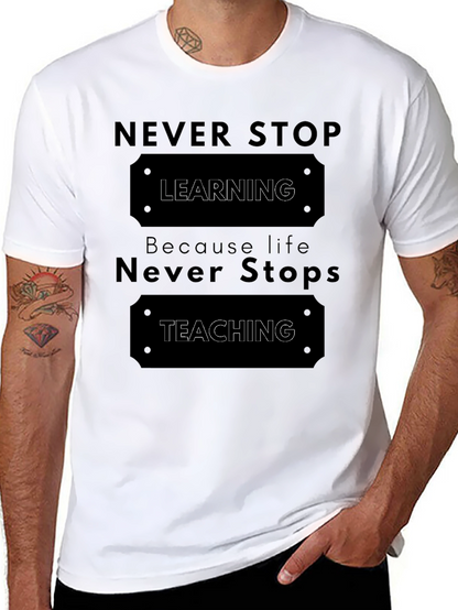 Never Stop Learning T-Shirt
