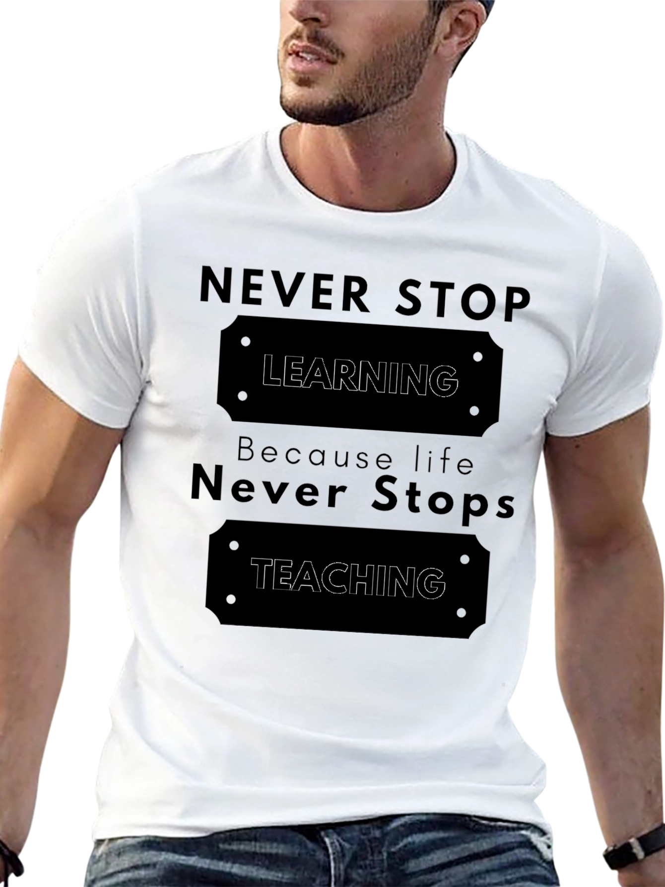 Never Stop Learning T-Shirt