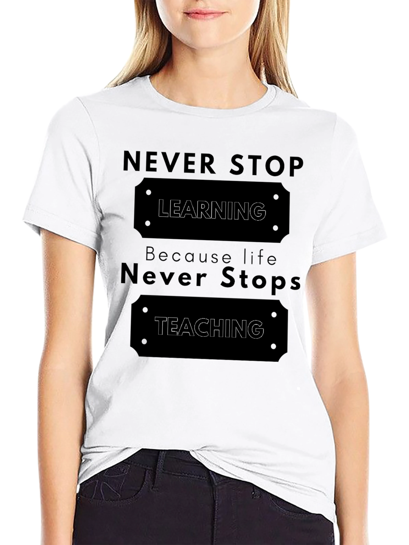 Never Stop Learning T-Shirt