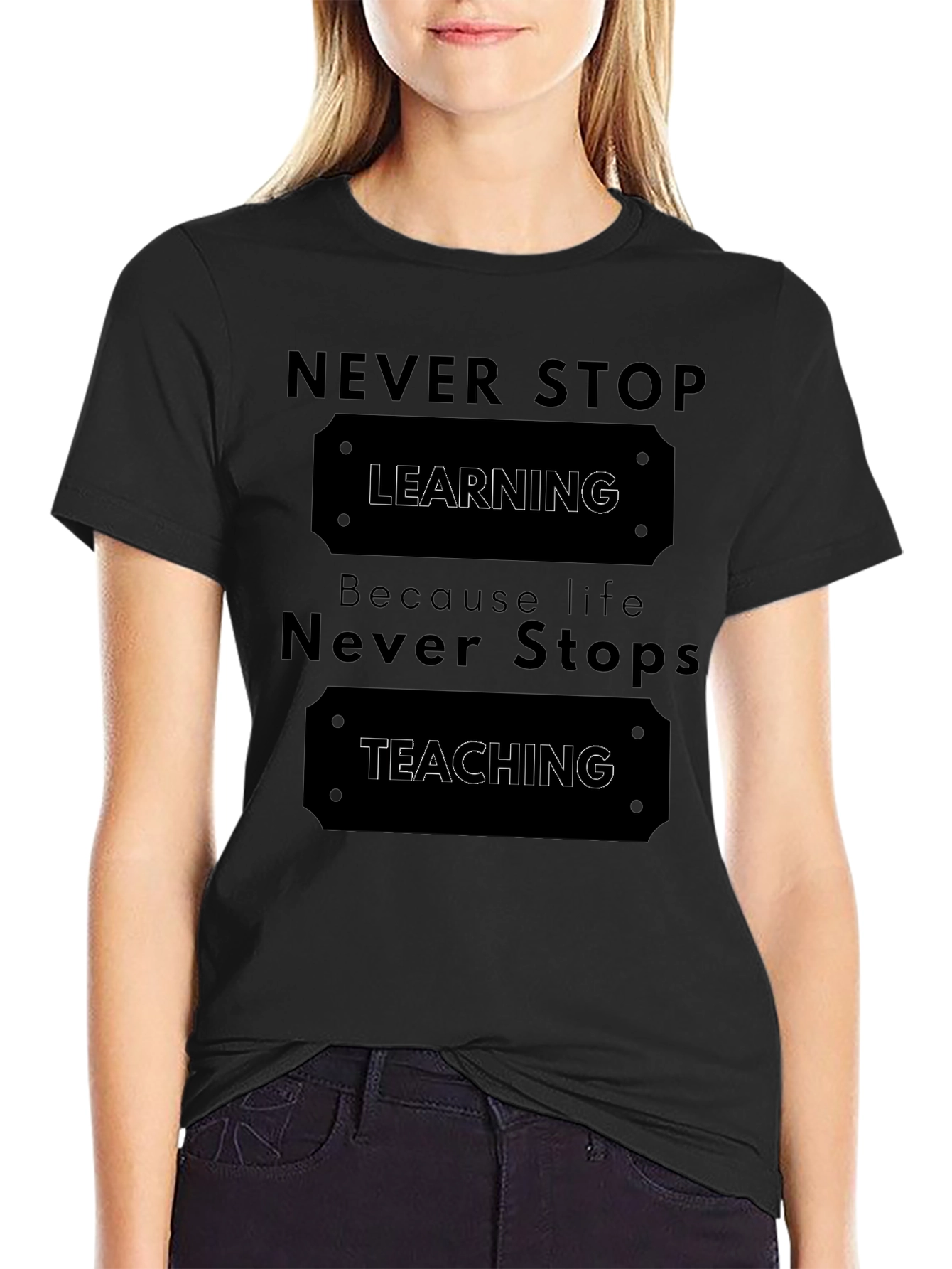Never Stop Learning T-Shirt