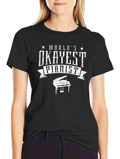 Worlds Okayest Pianist Black Graphic T-Shirt
