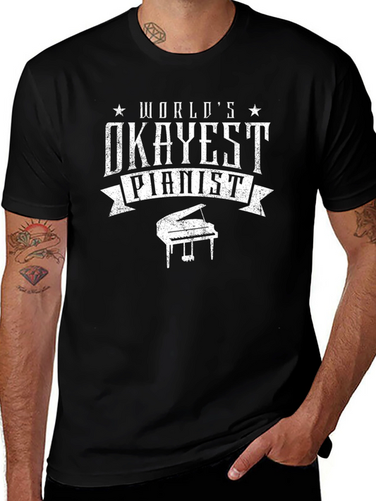 Worlds Okayest Pianist Black Graphic T-Shirt
