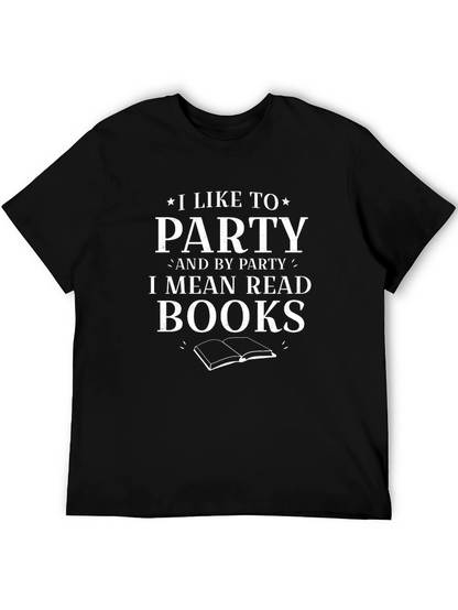 I Like To Party Read Books Graphic Tee