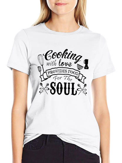 Cooking With Love Food For The Soul T-Shirt