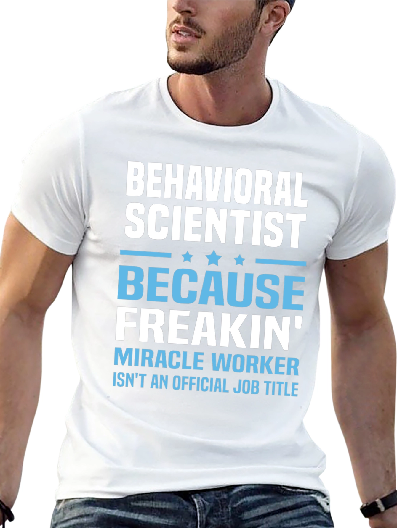 Behavioral Scientist Funny T-Shirt