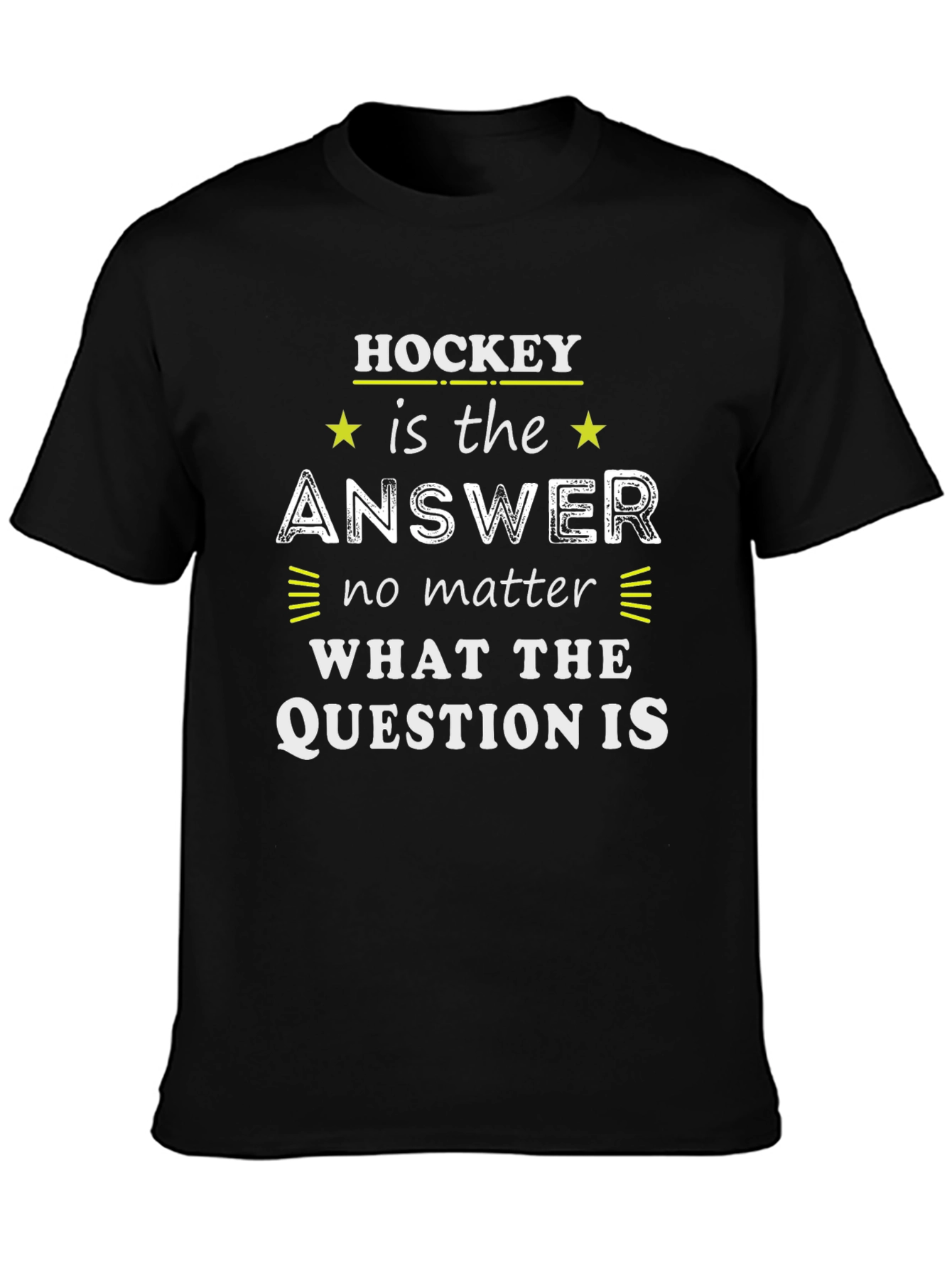 Hockey is the Answer T-Shirt - Black Graphic Tee