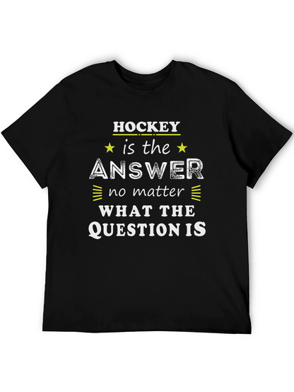 Hockey is the Answer T-Shirt - Black Graphic Tee