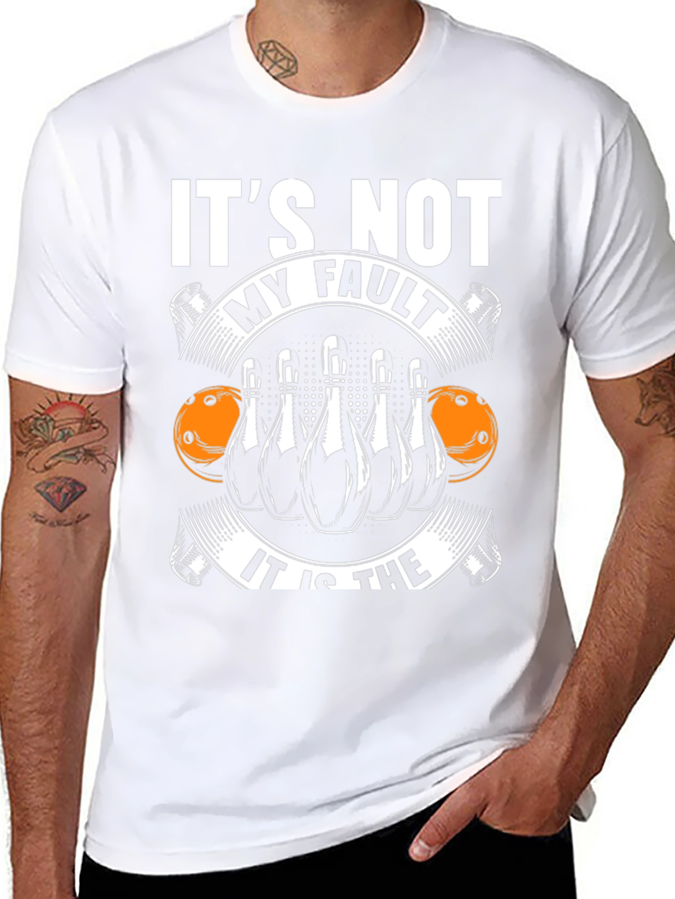 Bowling T-Shirt: Its Not My Fault