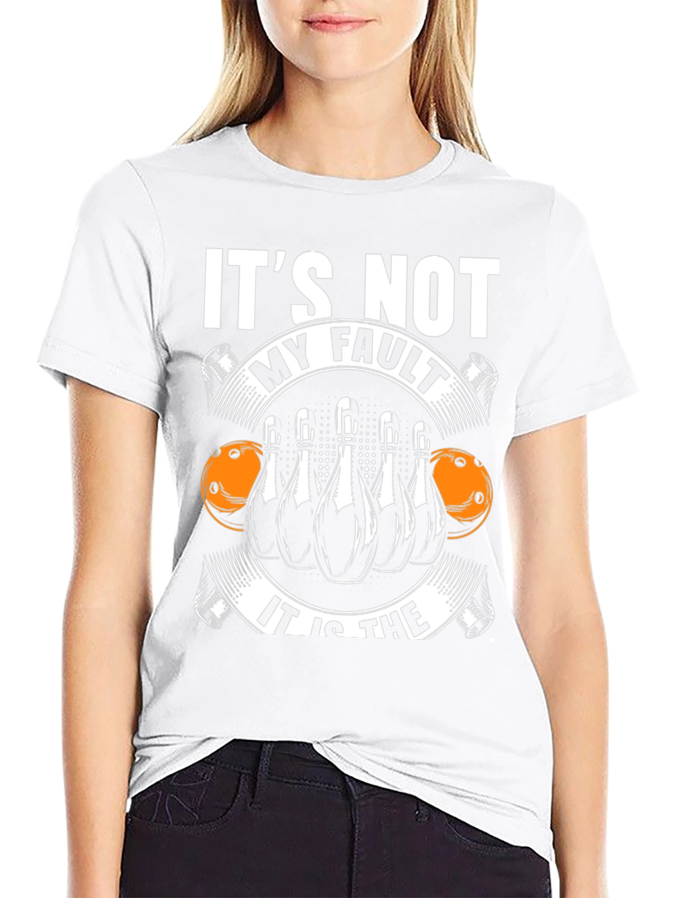 Bowling T-Shirt: Its Not My Fault