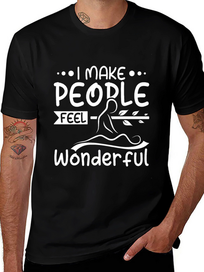 I Make People Feel Wonderful Graphic Tee